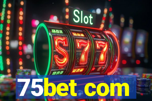 75bet com